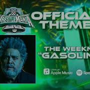 Wrestlemania Xl Official Theme 2024 Gasoline By Weeknd With Arena Effects Wrestling Titantrons