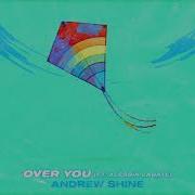 Over You Jeanway Remix Andrew Shine Alessia Labate