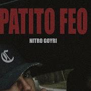 Patito Feo Nitro Goyri