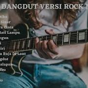 Dangdut Versi Rock By Sanca Record Arie Galunggung