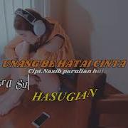 Lirik Lagu Batak Terbaru Unang Be Hatai Cinta Flora Susanti Hasugian Parulianofficial Lirik Lagu Batak Official