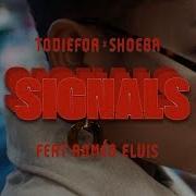 Signals Todiefor