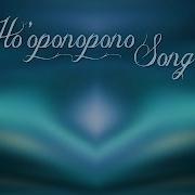 Ho Oponopono Song I Love You