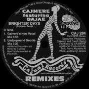 Brighter Days Cajmere S New Vocal Mix Cajmere