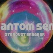 Phantom Senoj Stardust Breaker