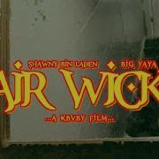 Shawny Binladen Air Wick Feat Big Yaya