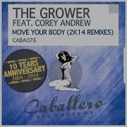 The Grower Move Your Body Rene Amesz Remix