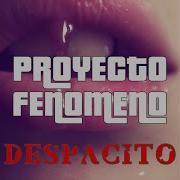 Proyecto Fenomeno Despacito