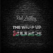 Ra Real Artillery The Wrap Up 2023 Music Video Official Ra