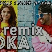 Coka Coka Koka Dj Remix Song Sukh E Jaani New Punjabi Song 2019 Xtra