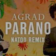 Agrad Parano Natoo Remix Dj Natoo