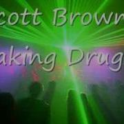 Taking Drugs Scott Brown