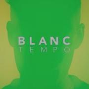 Blanc Tempo