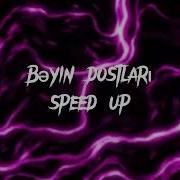 Beyin Dostlar Speed Up