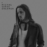 Michal Szpak Dreamer