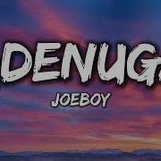 Joeboy Adenuga Lyrics Ft Qind Madi Realup Lyrics