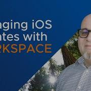 Vmware Workspace One Uem Managing Ios Updates Feature Walk Through Vmware End User Computing