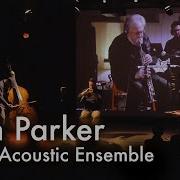 Ensemble Equals Together Feat Evan Parker Riot Ensemble Alexander Hawkins