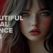 Beautiful Vocal Trance 2024 Full Album