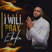 83 Ebuka Songs I Will Pray