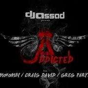 Addicted Feat Mohombi Craig David Greg Parys Extended No Rap Version