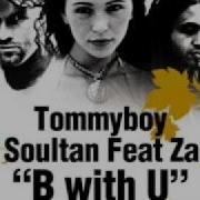 B With U Feat Zara Tommyboy Sultan