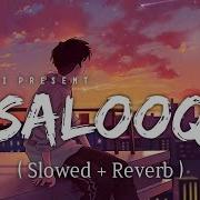 Salooq Lofi Slowed Reverb B Praak Sr Lofi Sr Lofi