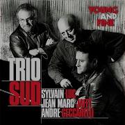 Trio Sud Magnificent Marcel