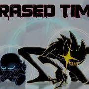 Erased Time Nm Sans Vs Nm Bendy