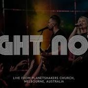 Right Now Planetshakers