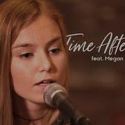 Time After Time Feat Megan Davies Jaclyn Davies Boyce Avenue