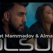 Şöhrət Məmmədov Ft Almaxanım Olsun Official Video