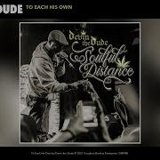 To Each His Own Devin The Dude