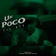 Lil Rey Dg Un Poco