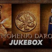 Mohenjo Daro Full Audio Songs Jukebox Hrithik Roshan Pooja Hegde A R Rahman T Series T Series