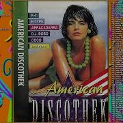 Американская Дискотека American Discothek 1995 1996