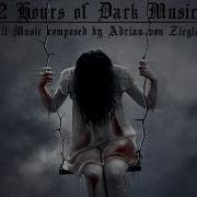 2 Hours Of Dark Music By Adrian Von Ziegler