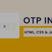 Otp Input Field Javascript Project With Source Code Coding Artist