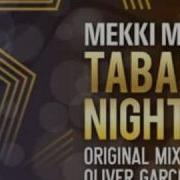 Mekki Tabarin Night Oliver Garcia Remix