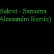 Sekret Samotna Alessandro Remix