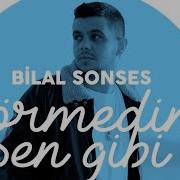 Bilal Sonses Görmedim Sen Gibi Lyric Video Bilal Sonses