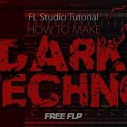 Dark Techno Fl Studio