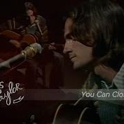 You Can Close Your Eyes James Taylor