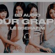 Le Sserafim Sour Grape 8D Audio Use Headphone 8D Pop