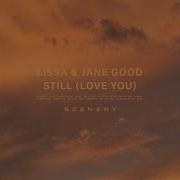 Still Love You Lissa Jane Good