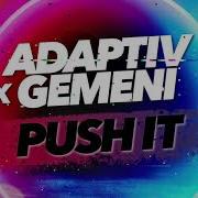 Adaptiv Push It Extended Mix