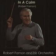 In A Calm Robert Farnon Robert Farnon And His Orchestra