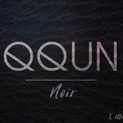 Qqun Noir Extended