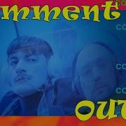 Comment Out Feat Cream Soda