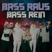 Bass Rausch Bass Rein